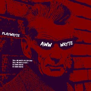 Aww Wryte (Explicit)