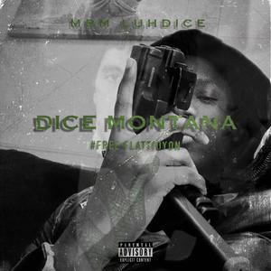 Dice Montana (Explicit)