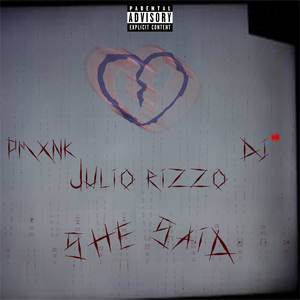 She Said (Feat. Julio Rizzo & F.A.M.E)