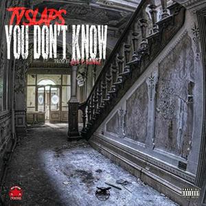 You Dont Know (Explicit)