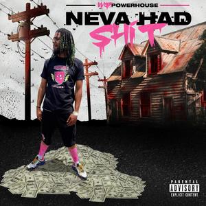 Neva Had **** (Explicit)
