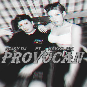 Provocan