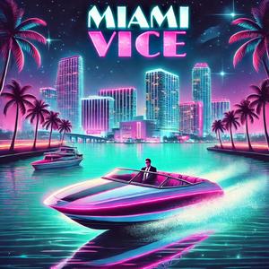 Miami Vice (Sped Up) (Explicit)