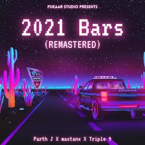 2021 Bars(feat. maxtanx) (Remastered|Explicit)