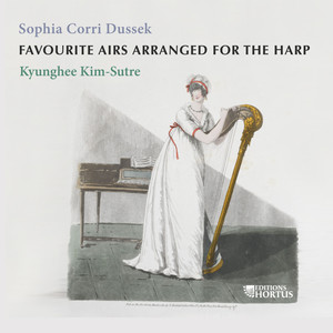 Sophia Corri Dussek: Favourite Airs Arranged for The Harp