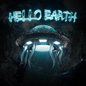 Hello Earth (Explicit)