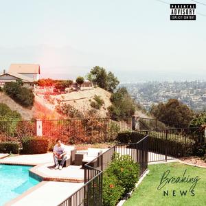 Breaking News (Explicit)