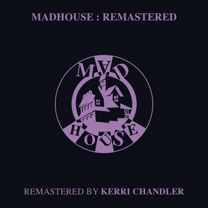 Get Out (Kerri Chandler Remix|Kerri Chandler Remaster)