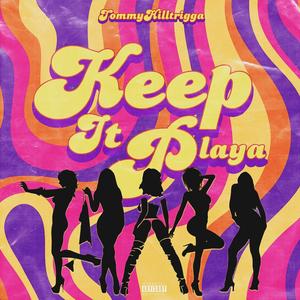 Keep It Playa (Explicit)