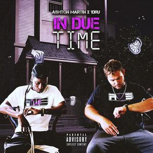 In Due Time (feat. 1Dru) (Sped Up) (Explicit)