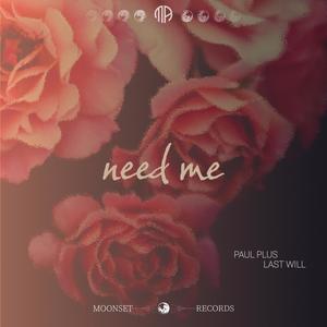 Need Me