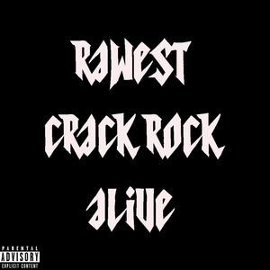 RAWEST CRACKROCK AL1VE (Explicit)