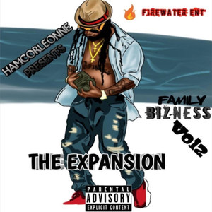 Family Bizness, Vol. 2: The Expansion (Explicit)