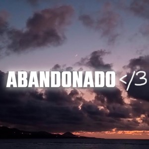 Abandonado </3