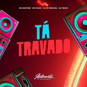 Ta Travado (Explicit)