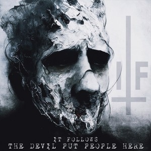 The Devil Put People Here (Explicit)