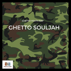 Ghetto Souljah (Explicit)