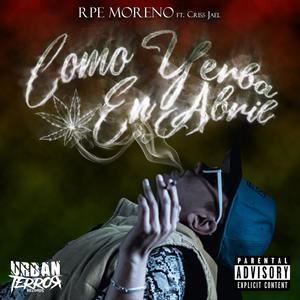 Como Yerba en Abril (feat. Criss Jael) (Explicit)