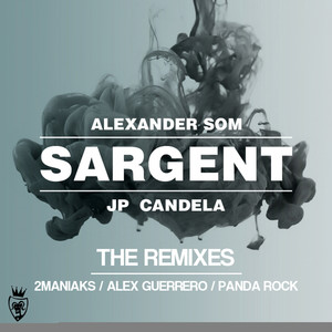 Sargent (Alex Guerrero Remix)
