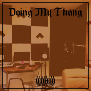 Doing My Thang (Explicit)