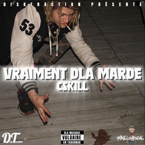 VRAIMENT DLA MARDE (Explicit)