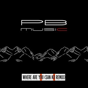 Where Are You (san ko remix)