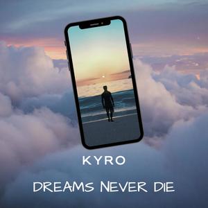 Dreams Never Die (Explicit)