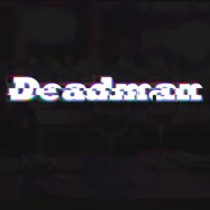 Deadman (feat. Mehroze Gilani)