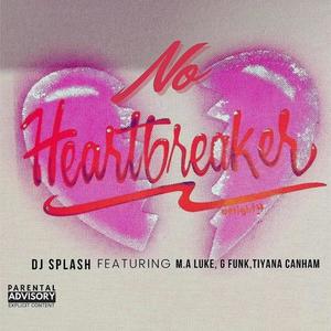 No Heartbreaker (feat. M.A Luke, G Funk & Tiyana Canham)