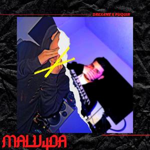 Malvada (feat. Mau Cruz & Drex4ne) [Explicit]