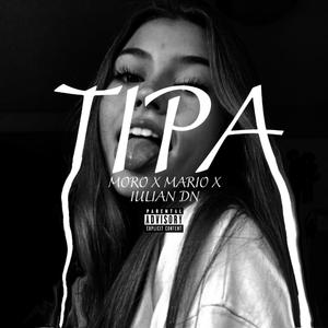 TIPA(feat. Mario & Iulian DN) (Explicit)