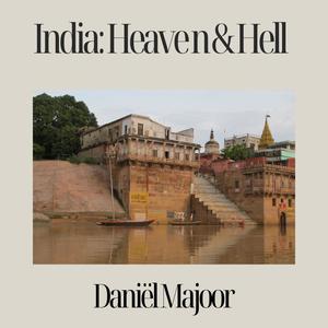 India: Heaven & Hell (Explicit)