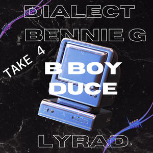 Take 4 (feat. Dialect, Lyrad & Bennie G) [Explicit]