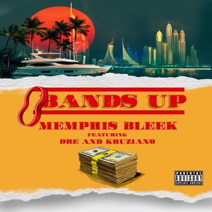 Bands Up (Explicit)