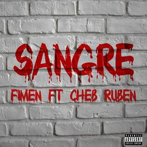 Sangre(feat. Cheb Ruben) (Explicit)