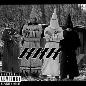 KKK (feat. Juniorr1k) [Explicit]