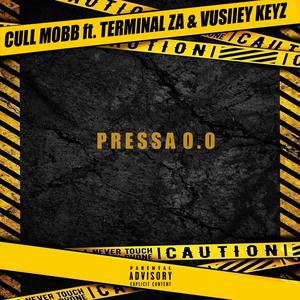 Pressa 0.0 (feat. Terminal ZA & Vusiiey Keyz)