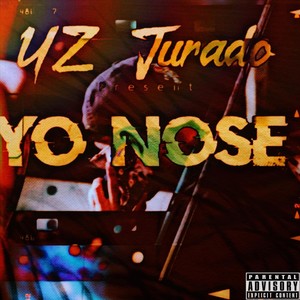 Yo Nose (Explicit)