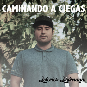 Caminando a ciegas