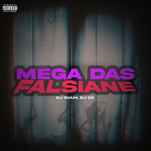 Mega Das Falsiane (Explicit)