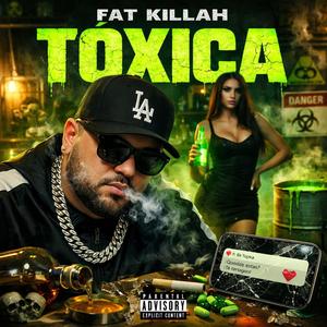 TÓXICA (Explicit)
