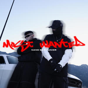 Most Wanted (feat. Yunior) [Explicit]