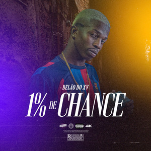 1% de Chance (Explicit)