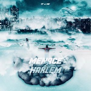 Menace.. Too HARLEM (Explicit)