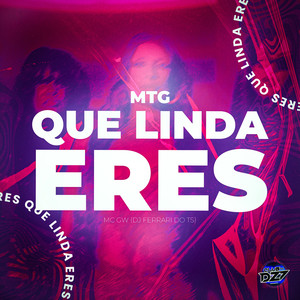 MTG QUE LINDA ERES (Explicit)