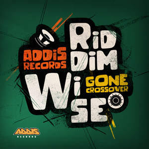 Riddim Wise Gone Crossover