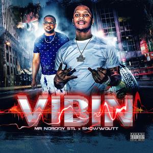 Vibin (feat. Showw Outt) (Explicit)