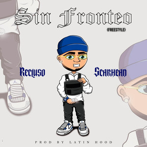 Sin Fronteo (Freestyle) [Explicit]