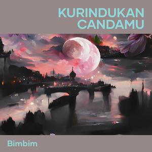 Kurindukan Candamu