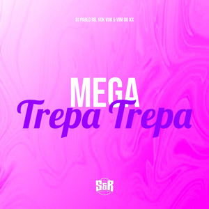 Mega Trepa Trepa (Explicit)